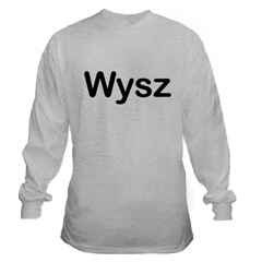 Long-sleeved t-shirt with Wysz printed on front.