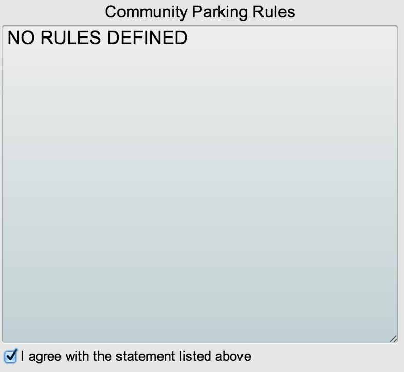 Community parking rules: No rules defined. I agree with the statement listed above. (checked)